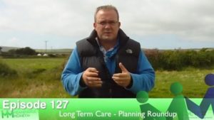 Episode 127 – Long Term Care Planning Roundup