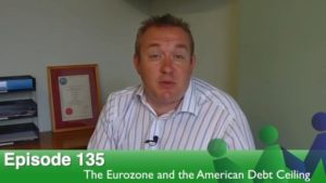 Episode 135 – The Eurozone and the American Debt Ceiling