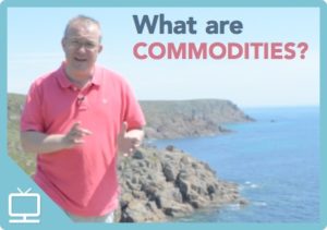 What are Commodities? Epsiode 286 [Video]