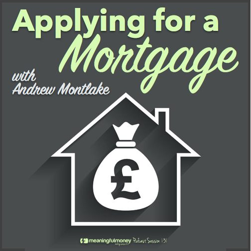 Session 131 Featured Image|Session 131 Applying for a mortgage