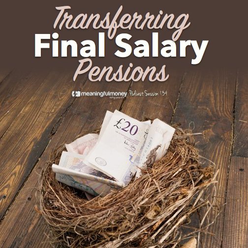 Session 134 - Trasnferring final salary pensions|Sessino 134 - trasnferring final salary pensions