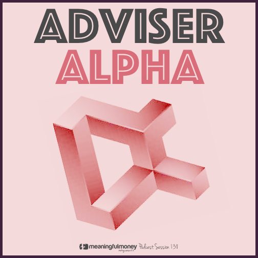 Session 138 - Adviser Alpha|Session 138 Adviser Alpha