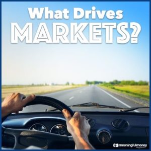 MMV297 – What Drives Markets?