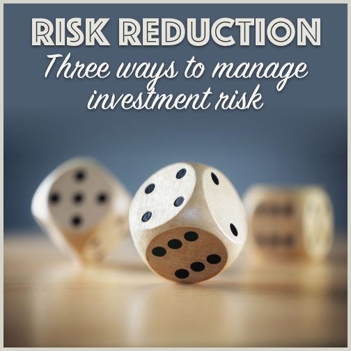 Risk reduction factors - managing investment risk