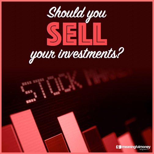 Should you sell your investments?|Should you sell your investments?