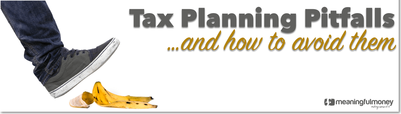 Tax planning pitfalls