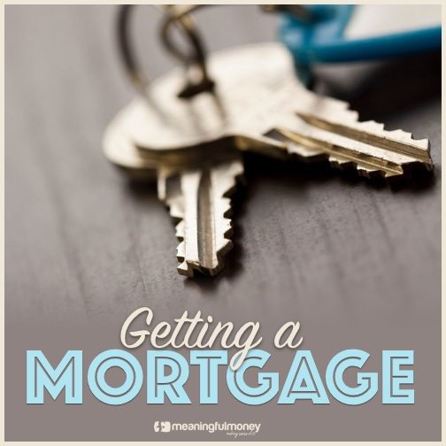 |Getting a mortgage
