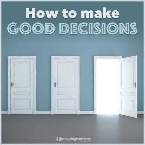 |Big mistake|How to make good decisions