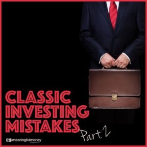 Classic Investor Mistakes, Part 2 – MMV305