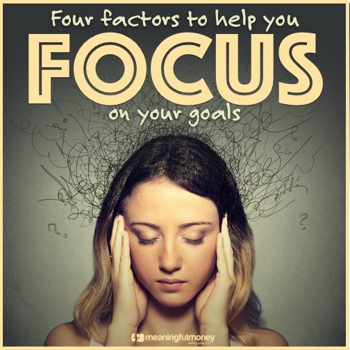 Four factors to keep you focused