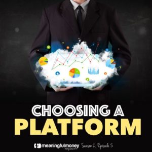 Choosing a platform – Season 2, Episode 5
