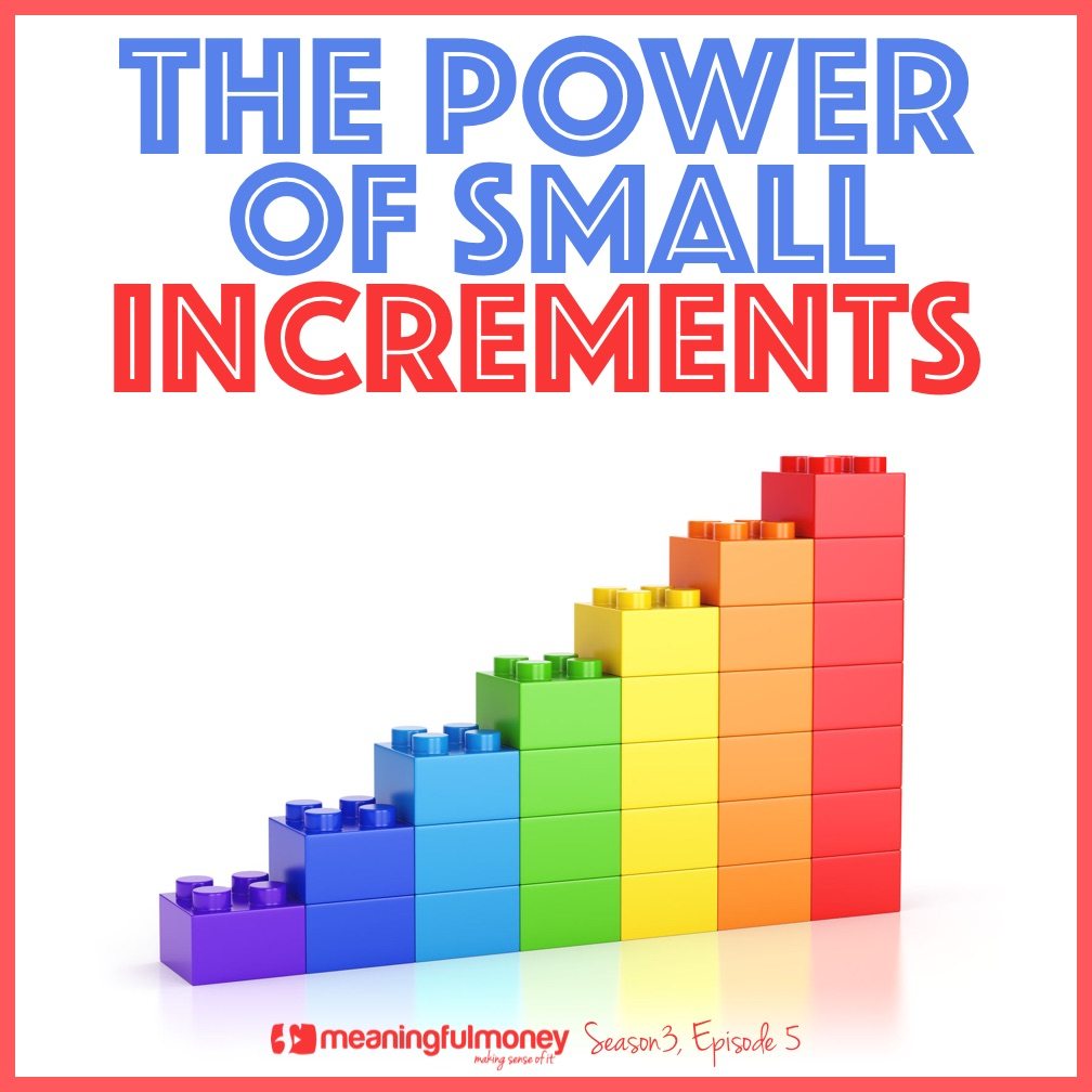 The Power of Small Increments