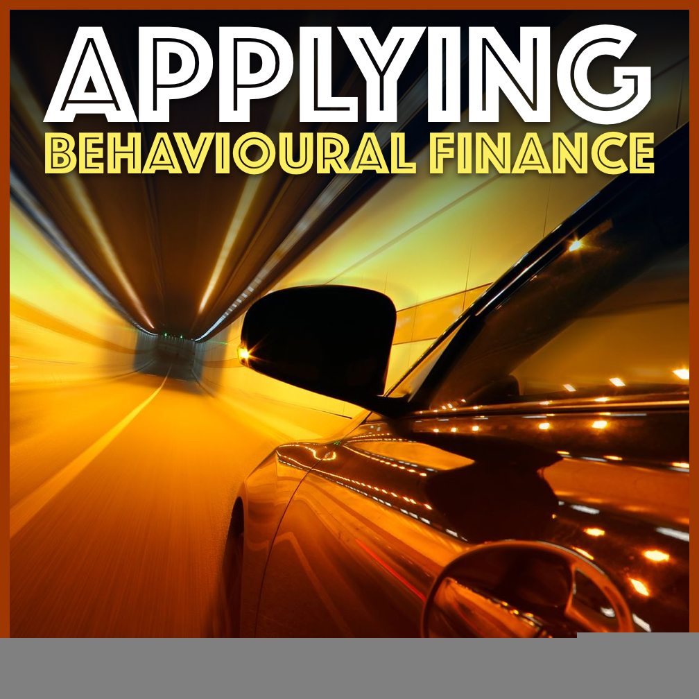 |Applying Behavioural Finance