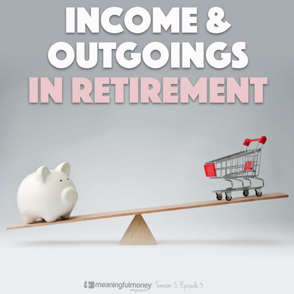 ||Income and outgoings in retirement
