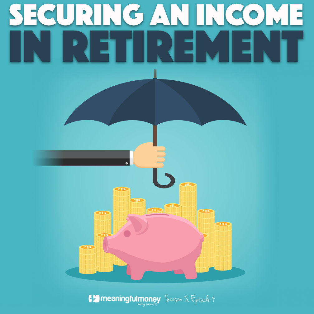 Securing an income in retirement|Securing an income in retirement