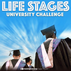 S7E5: Life Stages – University Challenge