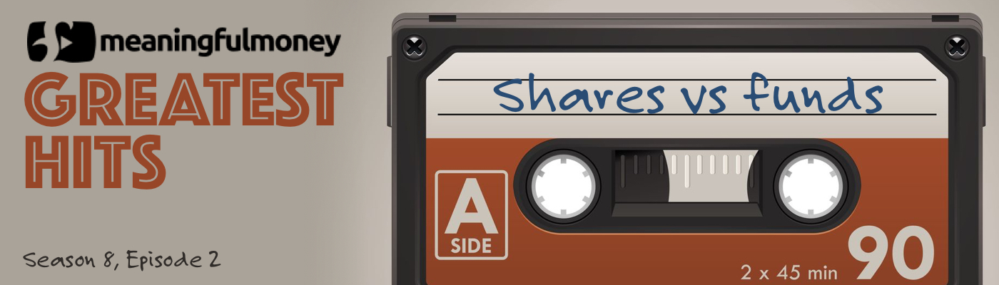 Greatest Hits - Shares vs Funds