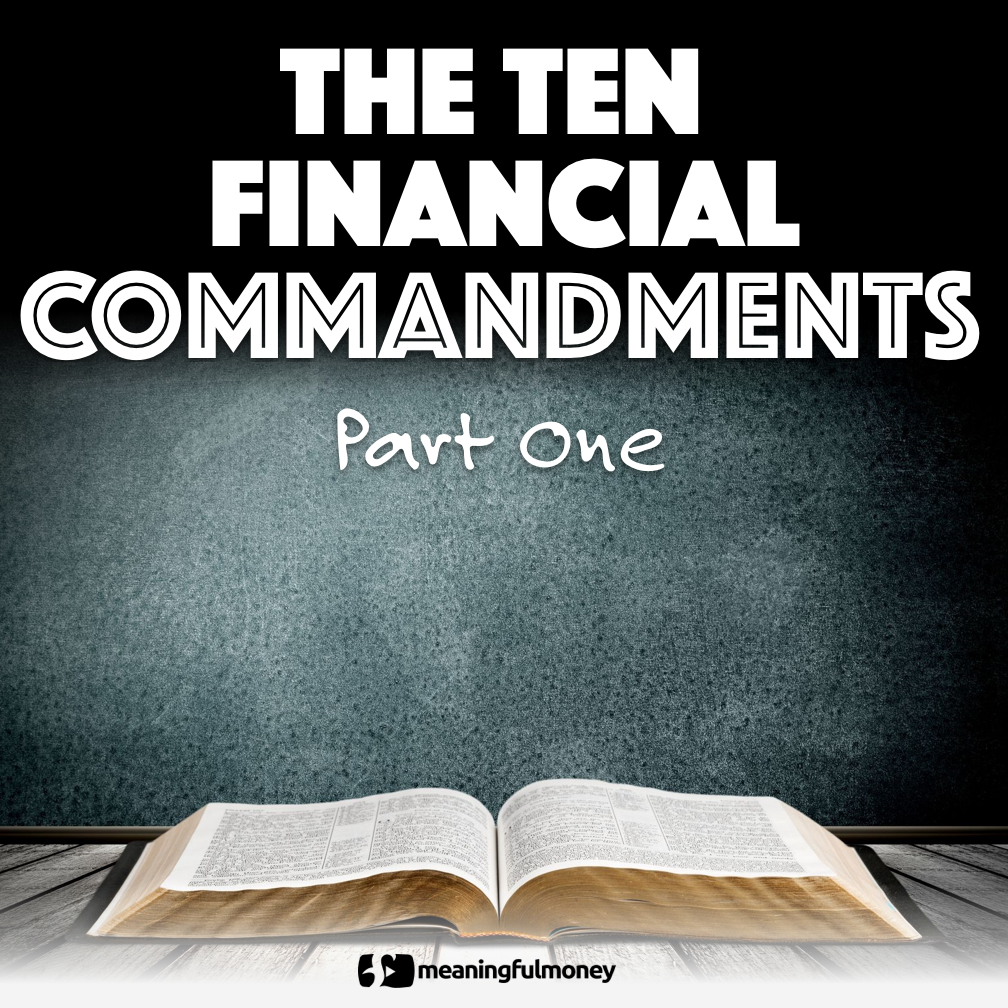 Ten financial commandments part One|Ten Financial Commandments