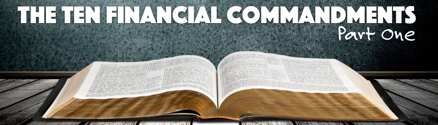 Ten Financial Commandments, Part One