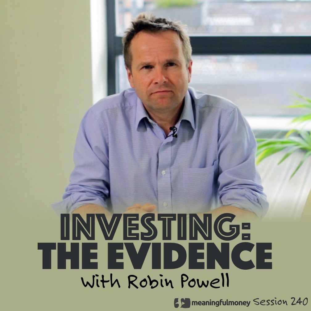 Investing: The Evidence with Robin Powell|Investing: The Evidence with Robin Powell