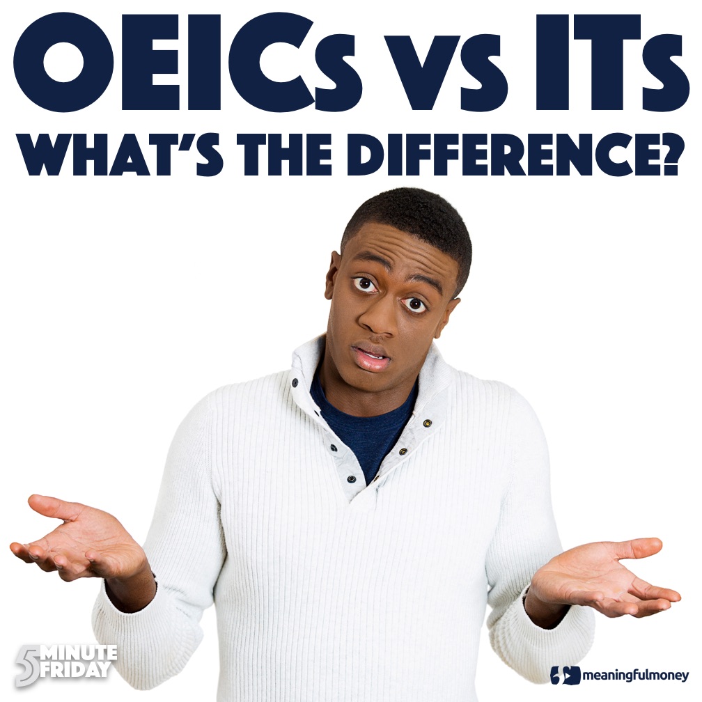 OEICs vs ITs - What's The Difference?