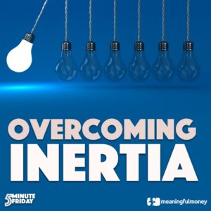 Overcoming Financial Inertia – 5MF035