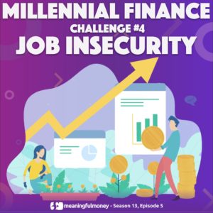 Millennial Challenge #4 – Job Insecurity