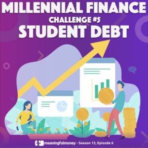 Millennial Challenge #5 – Student Debt