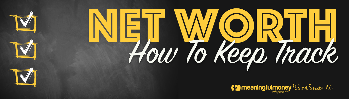 Net Worth: How To Keep Track