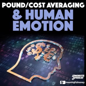 Pound Cost Averaging and Human Emotion – 5MF041