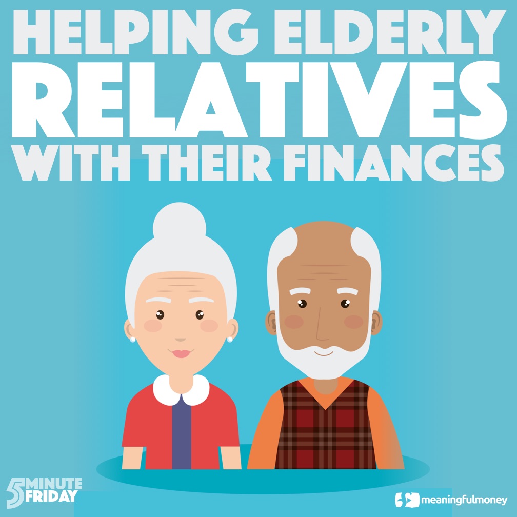 helping elderly relatives with their finances
