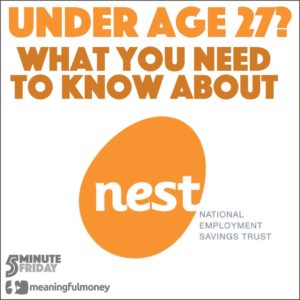 Under age 27? You need to change your NEST Pension