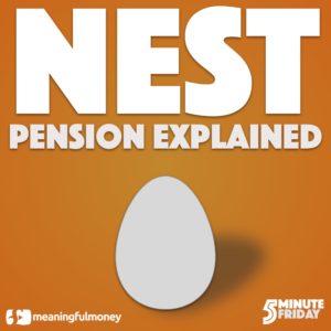 NEST Pension Explained