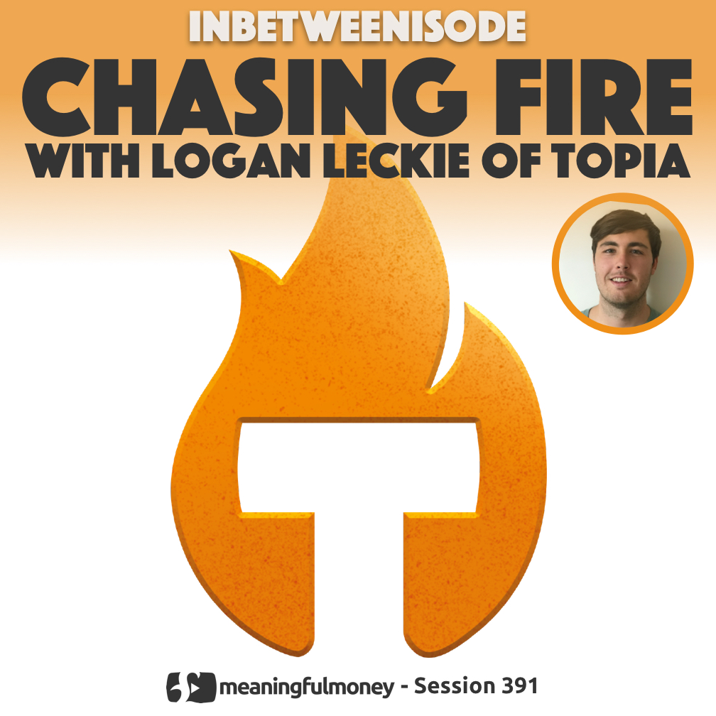 Chasing FIRE with Logan Leckie of Topia