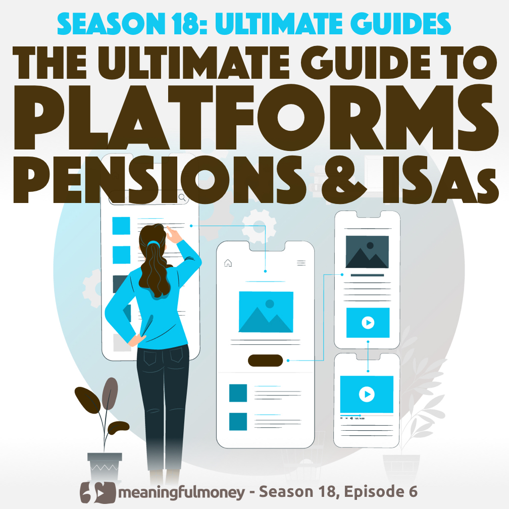 The Ultimate Guide to PLATFORMS, PENSIONS & ISAs