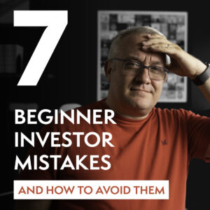 7 Beginner Investor Mistakes (and how to avoid them)