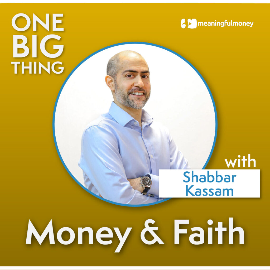 Money and Faith, with Shabbar Kassam