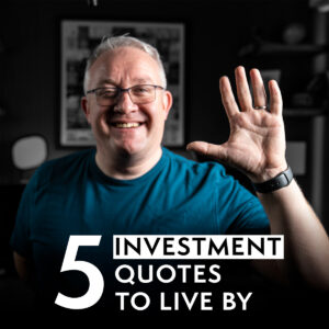 5 Investment Quotes To Live By