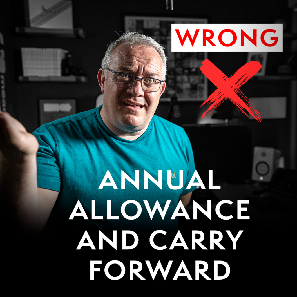 What everyone gets WRONG about the Annual Allowance and Carry Forward