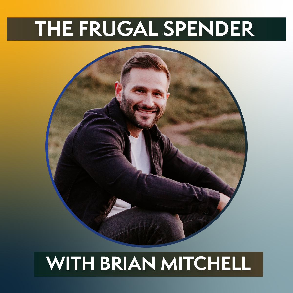 The Frugal Spender - Brian Mitchell