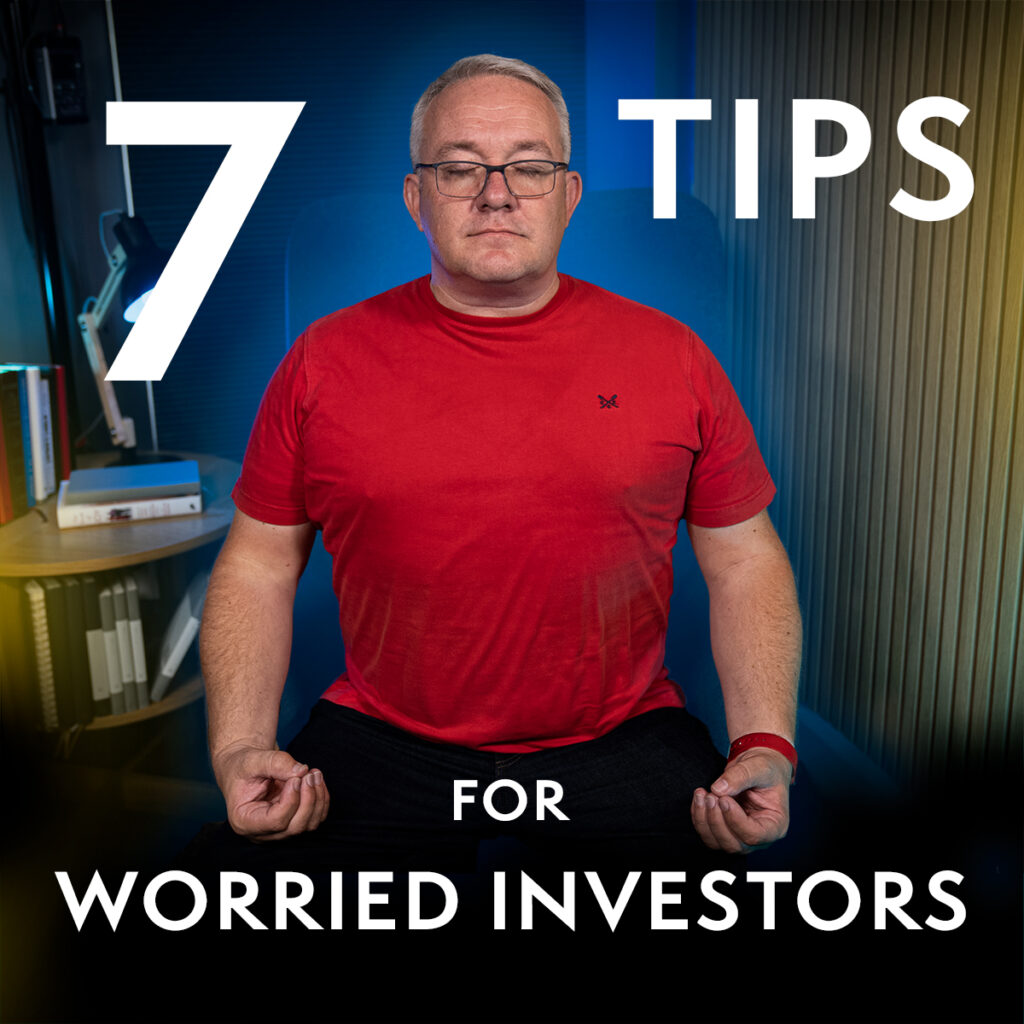 7 Tips for Worried Investors
