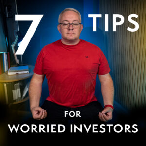 Stay Calm & Invest Smart – 7 Things You Need To Know