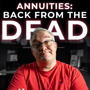 Annuities: Back from the dead?