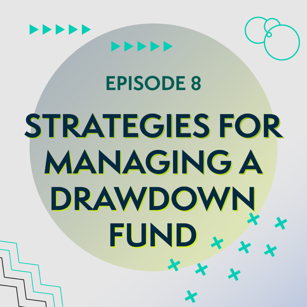 Strategies for Managing a Drawdown fund