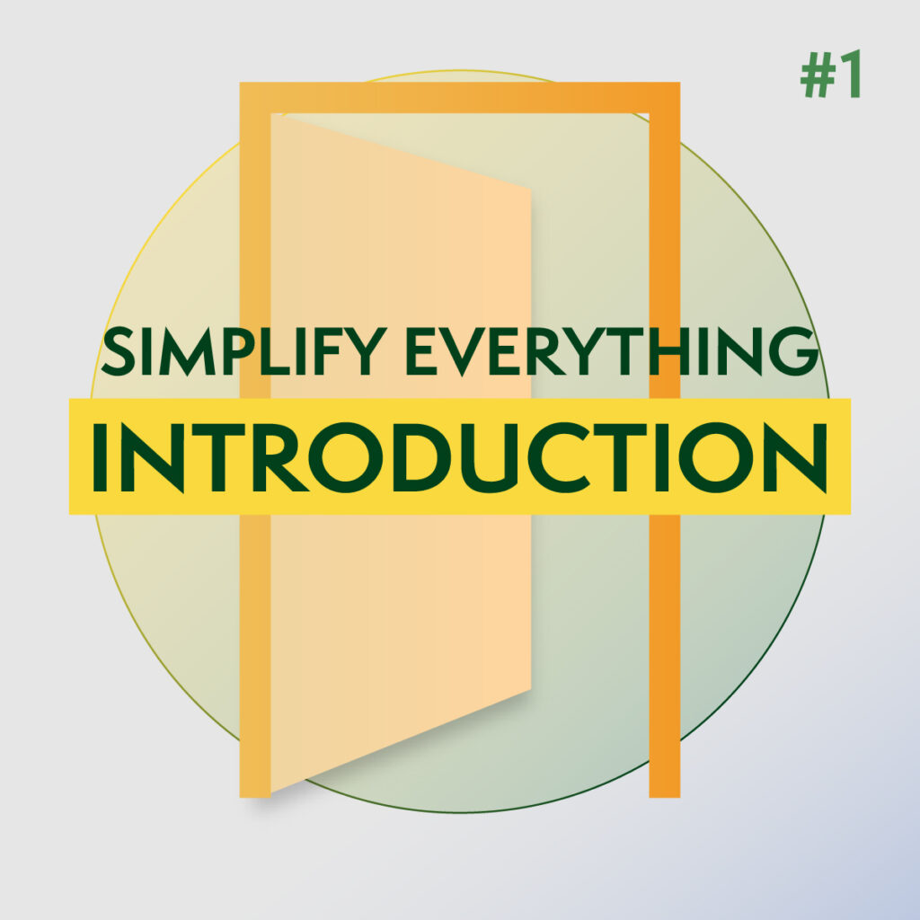 S24 E1 - Simplify Everything Introduction