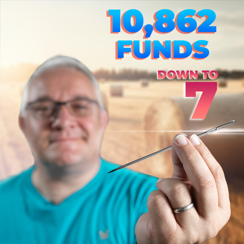 How To Choose Investment Funds - Too Many Options? Pete with 10862 funds down to 7.