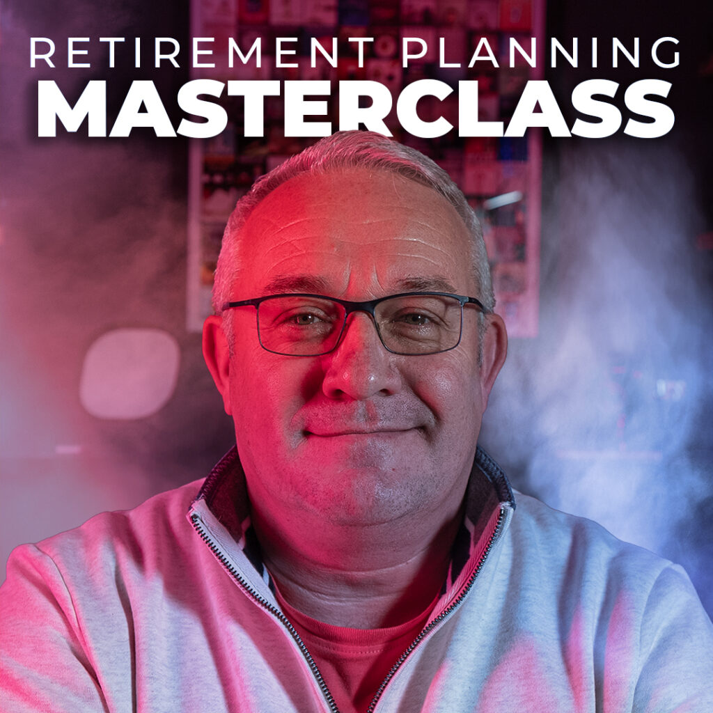 Retirement Planning Masterclass