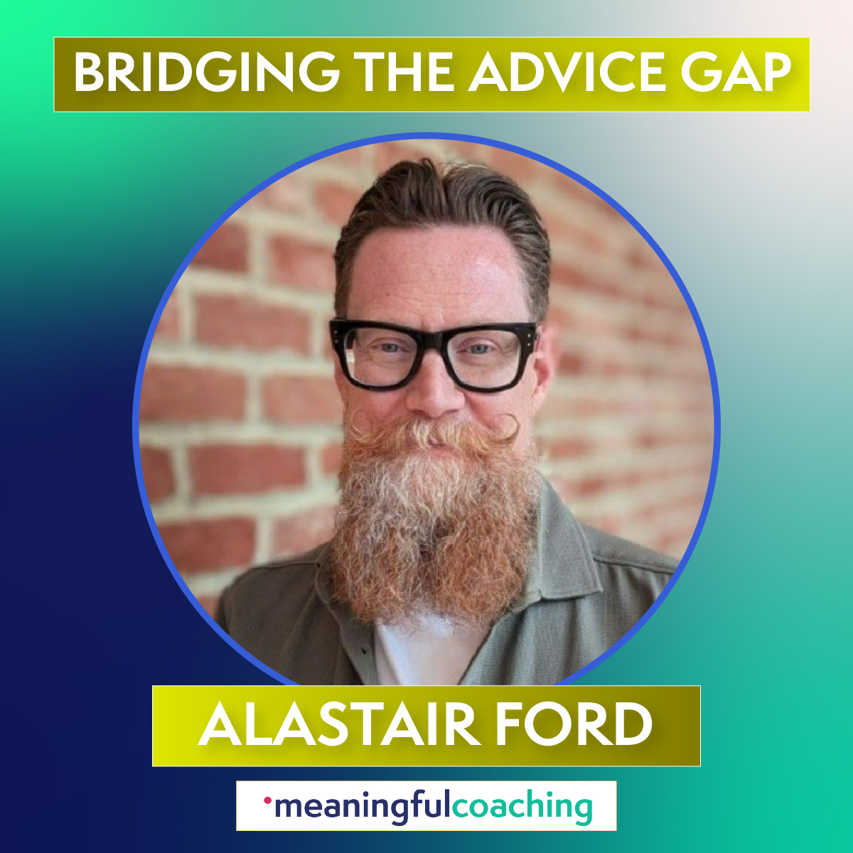 Bridging the Advice Gap, with Alastair Ford